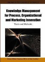 Knowledge Management for Process, Organizational and Marketing Innovation