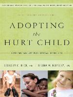 Adopting the Hurt Child