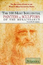 The 100 Most Influential Painters &amp; Sculptors of the Renaissance
