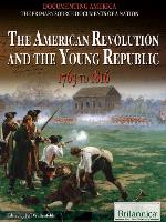 The American Revolution and the Young Republic