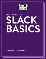 Take Control of Slack Basics