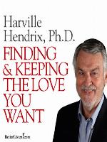 Finding and Keeping the Love You Want