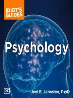 The Complete Idiot's Guide to Psychology