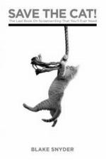 Save The Cat! The Last Book on Screenwriting You'll Ever Need