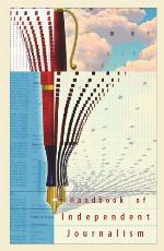 Handbook of Independent Journalism