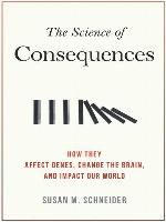 The Science of Consequences