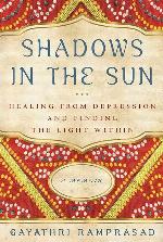 Shadows in the Sun: Healing from Depression and Finding the Light Within