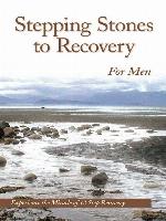 Stepping Stones to Recovery For Men