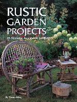 Rustic Garden Projects