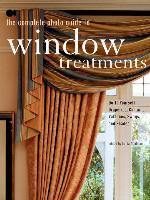 The Complete Photo Guide to Window Treatments