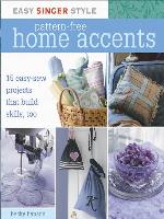 Easy Singer Style Pattern-Free Home Accents