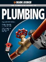 The Complete Guide to Plumbing