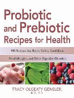 Probiotic and Prebiotic Recipes for Health