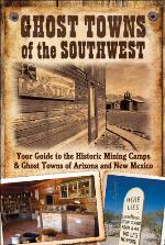 Ghost Towns of the Southwest