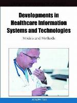 Developments in Healthcare Information Systems and Technologies