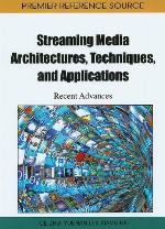 Streaming Media Architectures, Techniques, And Applications