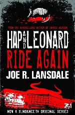 Hap and Leonard ride again
