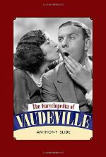 The Encyclopedia of Vaudeville