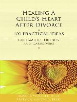 Healing a Child's Heart After Divorce