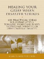 Healing Your Grief When Disaster Strikes