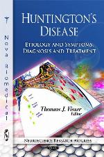 Huntington's Disease: Etiology and Symptoms, Diagnosis and Treatment (Neuroscience Research Progress)