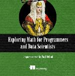 Exploring Math for Programmers & Data Scientists
