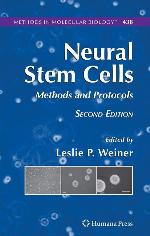 Neural Stem Cells: Methods and Protocols (Methods in Molecular Biology, 438)