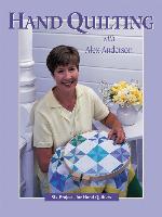 Hand Quilting with Alex Anderson