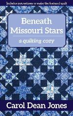 Beneath Missouri Stars: A Quilting Cozy