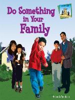 Do Something in Your Family