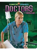 Doctors to the Rescue