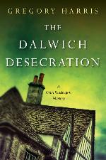 The Dalwich Desecration (A Colin Pendragon Mystery)