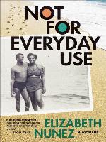 Not for Everyday Use