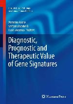 Diagnostic, Prognostic and Therapeutic Value of Gene Signatures