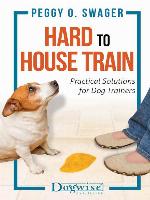 Hard to House Train