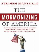 The Mormonizing of America