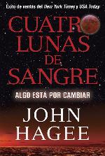 Cuatro Lunas de Sangre: Algo Est&aacute; Por Cambiar (Spanish Edition)