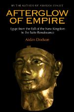 Afterglow of empire : Egypt from the fall of the new kingdom to the Saite Renaissance