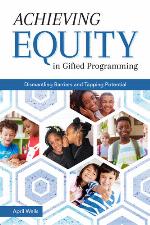 Achieving equity in gifted programming : dismantling barriers and tapping potential