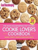 The Good Housekeeping Test Kitchen Cookie Lover's Cookbook