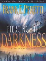 Piercing the Darkness