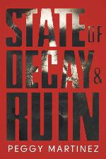 State of Decay and Ruin: State of Decay (Book One) and State of Ruin (Book Two)