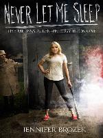 Never Let Me Sleep (The Melissa Allen Trilogy Book 1)