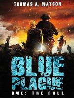 The Fall (Blue Plague Book 1)