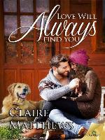 Love Will Always Find You