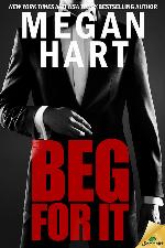 Beg for It