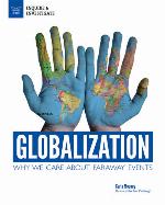 Globalization : Why We Care about Faraway Events.