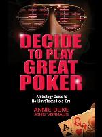 Decide To Play Great Poker