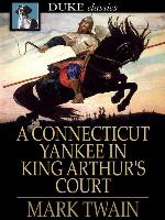 A Connecticut Yankee in King Arthur's Court