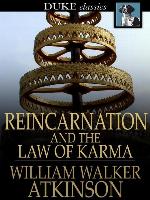 Reincarnation and the Law of Karma